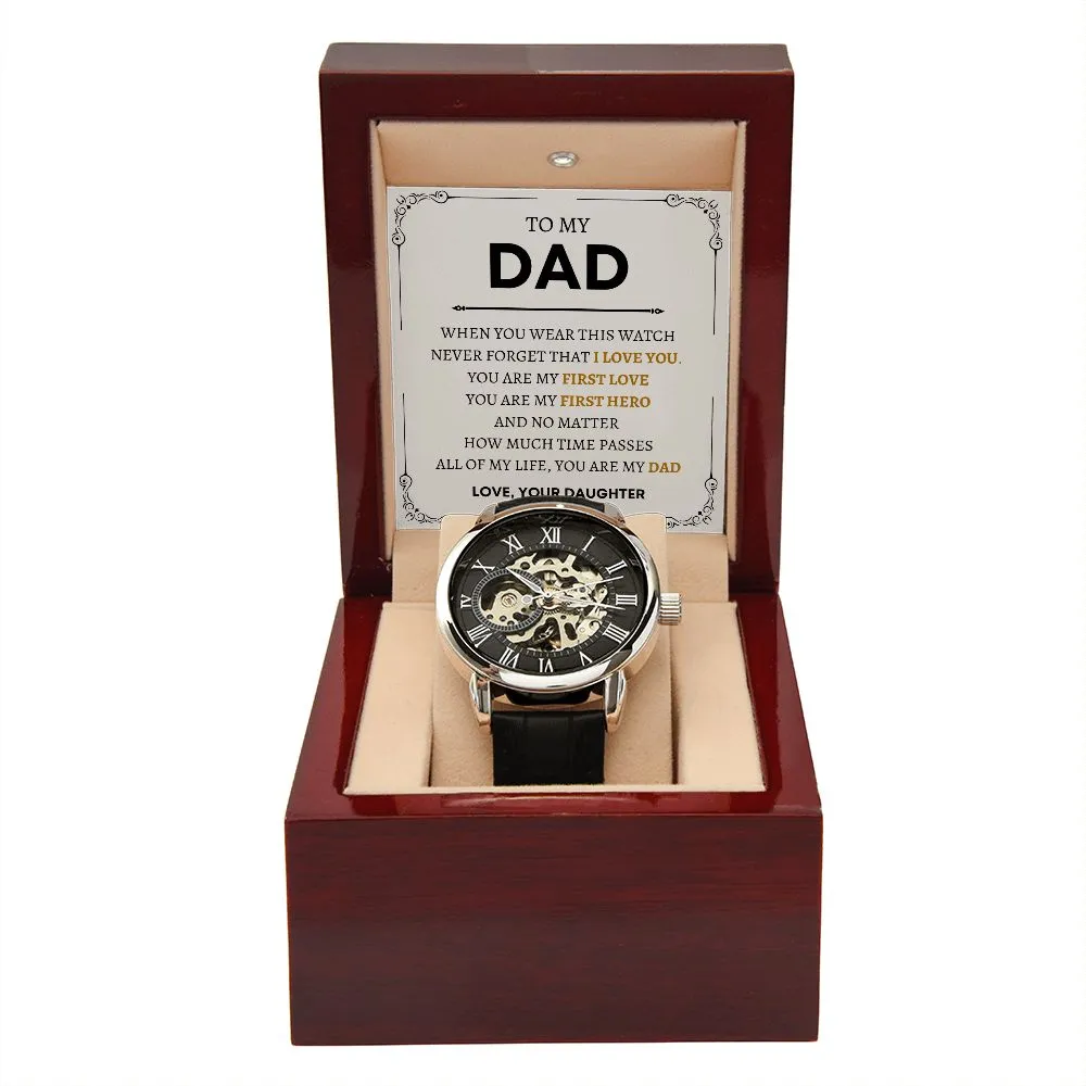 From Daughter | To My Dad - Never Forget That I Love You - Openwork Watch