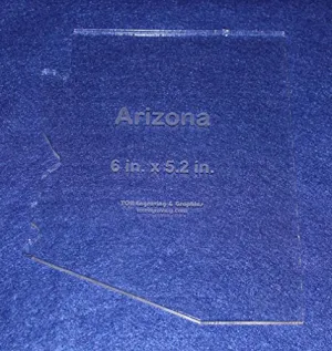 State of Arizona Template 6" X 5.2" - Clear ~1/4" Thick Acrylic